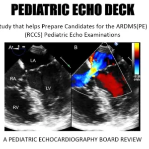 NEW Pediatric Echo Deck Flash Cards